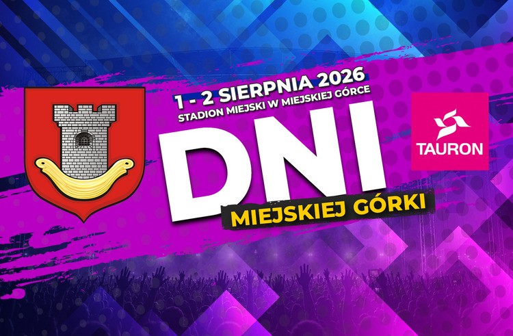Dni Miejskiej Górki 2026